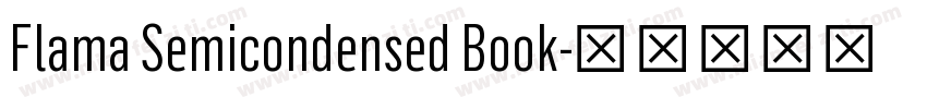 Flama Semicondensed Book字体转换